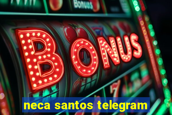 neca santos telegram